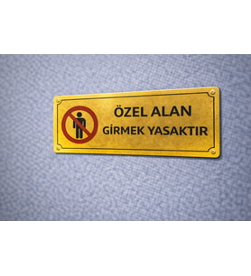 Özel Alan Girmek Yasaktır Gold Metal Uyarı Levhası 7x20 cm