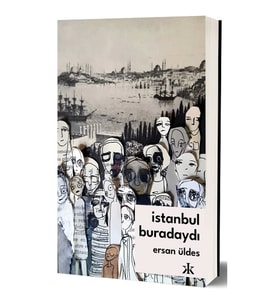 İstanbul Buradaydı