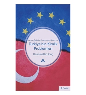 Türkiye’nin Kimlik Problemleri