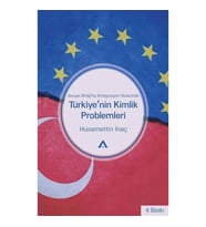 Türkiye’nin Kimlik Problemleri