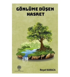 Gönlüme Düşen Hasret