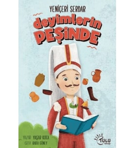 Yeniçeri Serdar Deyimlerin Peşinde