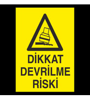Dikkat Devrilme Riski Uyarı Levhası 30x40cm (Karışık)