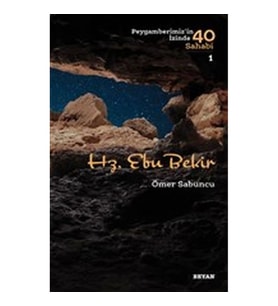 Hz. Ebu Bekir - Peygamberimiz'in İzinde 40 Sahabi - 1
