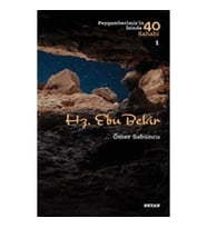 Hz. Ebu Bekir - Peygamberimiz'in İzinde 40 Sahabi - 1