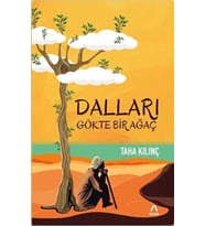 Dalları Gökte Bir Ağaç
