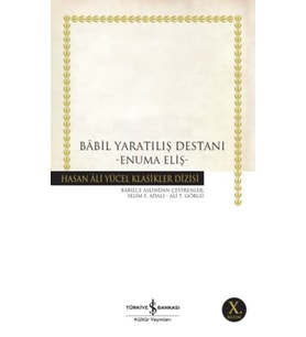 Babil Yaratılış Destanı - Hasan Ali Yücel Klasikleri
