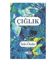 Çığlık - Köy Enstitüsünden Huzurevine Uzanan Yol