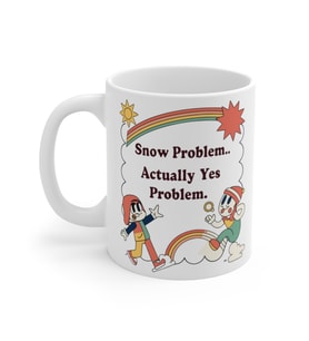 Snow Problem Coffee Mug  - Komik Hediye Kupa  Ofis Arkadaşına Harika Hediye