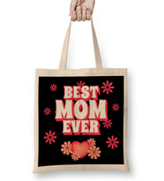 Best Mom Ever Gifts Anneler Günü 010 Bez Çanta Uzun Saplı