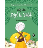Peygamberimizin Çocuk Dostları-4-Zeyd B. Sâbit-Vahiy Kâtibi