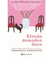 Elveda Demeden Önce