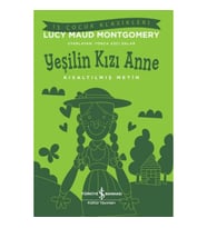 Yeşilin Kızı Anne - Kısaltılmış Metin