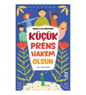 Küçük Prens Hakem Olsun