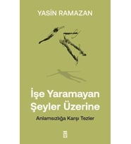 İşe Yaramayan Şeyler Üzerine