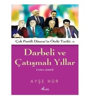 Darbeli ve Çatışmalı Yıllar