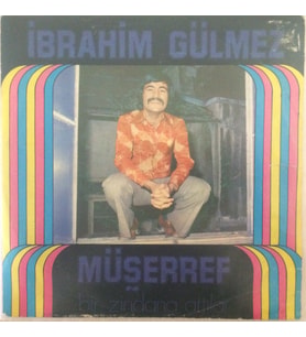 İbrahim Gülmez Müşerref 45lik Plak (Karışık)