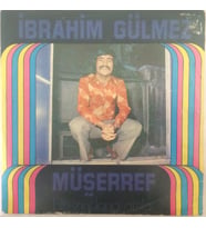 İbrahim Gülmez Müşerref 45lik Plak (Karışık)