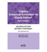 Çağdaş Sosyoloji Kuramları ve Klasik Kökleri Temel Bilgiler
