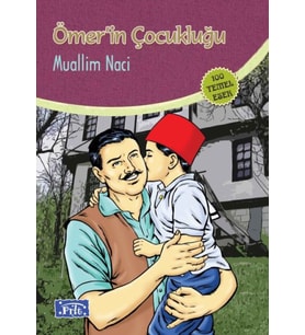 Ömerin Çocukluğu (100 Temel Eser - İlköğretim)