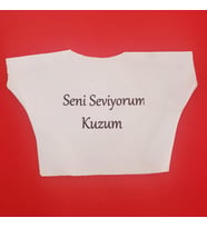 Seni Seviyorum Kuzum Yazılı Oyuncak Peluş Tişörtü