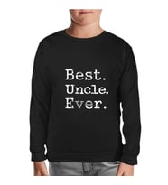Best Uncle Ever Siyah Çocuk Sweatshirt