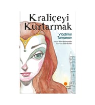 Kraliçeyi Kurtarmak - Günışığı Kitaplığı - Vladimir Tumanov