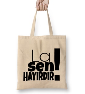 La Sen Hayırdır Bez Çanta Uzun Saplı