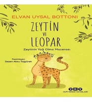 Zeytin ve Leopar Zeytin’in Yağ Olma Macerası