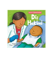 Diş Hekimi – Hayatı Öğreniyorum Kitabı 3 - 5 Yaş Grubu İçin Yazar: Kolektif