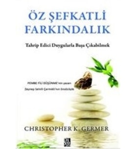 Öz Şefkatli Farkındalık