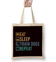 Eat Sleep Train Dogs Animal Teaching Behavior Dog Trainer Bez Çanta Uzun Saplı