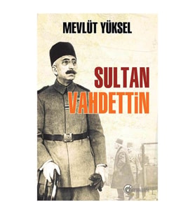 Sultan Vahdettin Mevlüt Yüksel