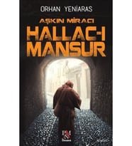 Aşkın Miracı Hallac-ı Mansur