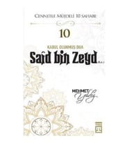 Hz.Said Bin Zeyd (R.A) Cennetle Müjdeli 10 Sahabe