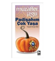 Padişahım Çok Yaşa