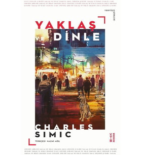 Yaklaş ve Dinle