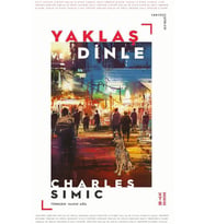 Yaklaş ve Dinle