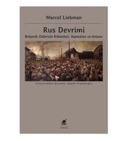 Rus Devrimi: Bolşevik Zaferinin Kökenleri, Aşamaları Ve Anlamı (Krem)