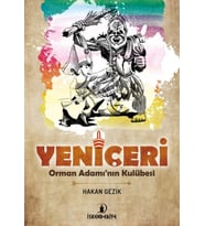 Yeni Çeri - Orman Adamın Kulübesi