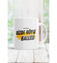 Bizde Böyle Ballisi Kupa Bardak