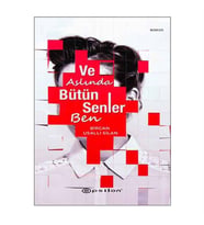 Ve Aslında Bütün Senler Ben Bircan Usallı Silan Epsilon Yay