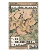 Türk Mitolojisinden Masallar - 1