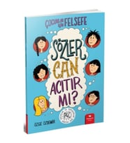 Sözler Can Acıtır mı? - Çocuklar İçin Felsefe