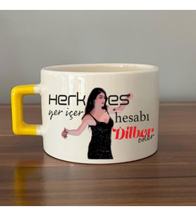 Herkes Yer İçer Hesabı Dilber Öder Baskılı Sarı Kulplu C Fincan