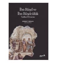 İbn Rüşd ve İbn Rüşdcülük