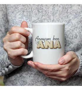 Anayım Ben Ana Baskılı Beyaz Kupa