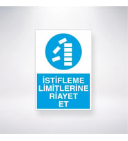 İstifleme Limitlerine Riayet Et 21x35 Arkası Yapışkanlı Levha