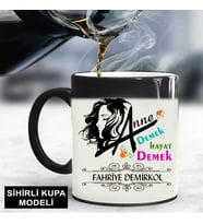 Anne Demek Hayat Demek Kupa Bardağı (STD)