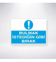 Bulmak İstediğin Gibi Bırak 21x28 Arkası Yapışkanlı Levha